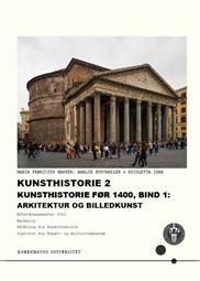 Kunsthistorie 2 Kunsthistorie Før 1400, Bind 1: Arkitektur Og ...